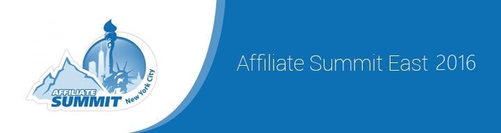 Meet Us at the Affiliate Summit East 2016