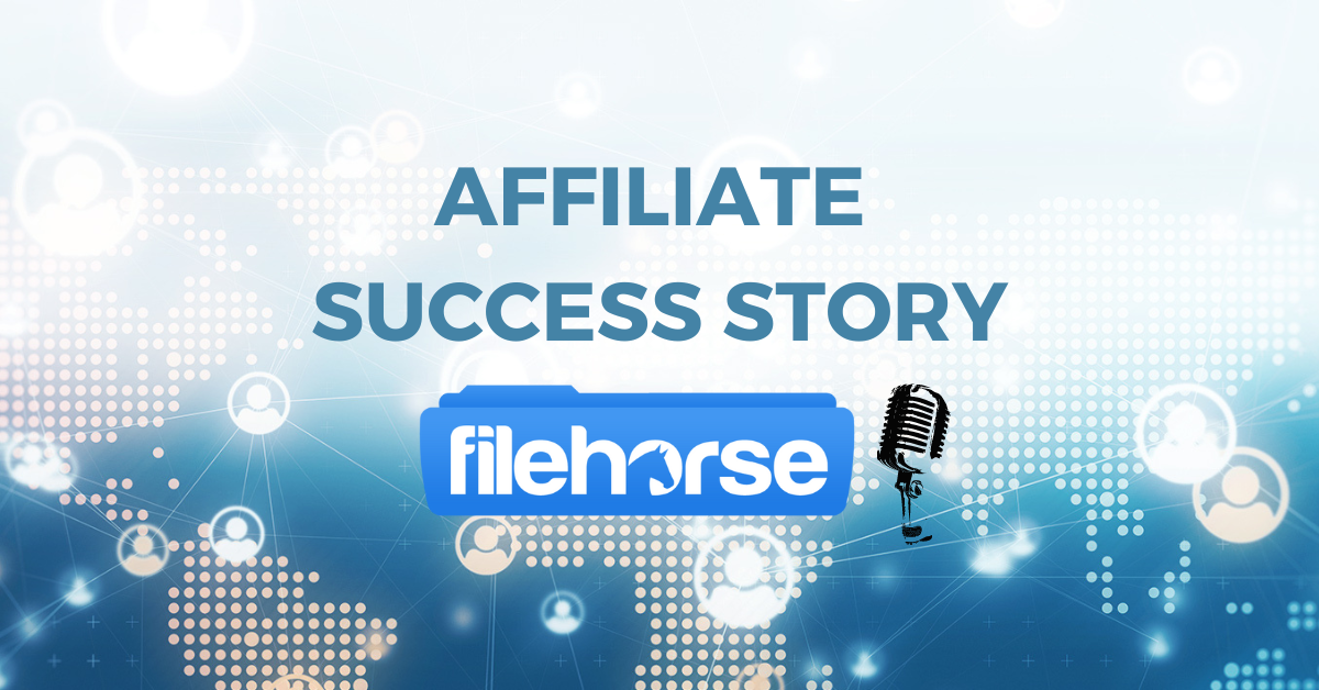 Affiliate Success Story – FileHorse
