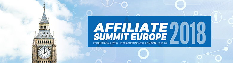 Affiliate Summit Europe 2018 Event Wrap-Up