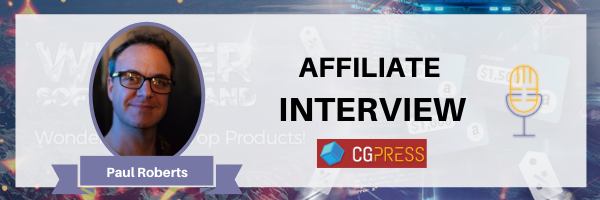 Affiliate Interview – Paul Roberts and The Journey from Journalist to Affiliate